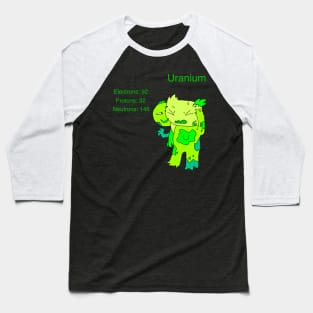 Uranium Baseball T-Shirt